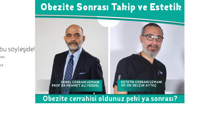 Obezite sonrası takip ve estetik etkinliği