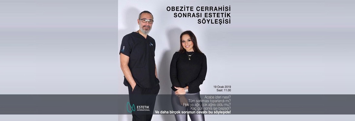 Obezite sonrası takip ve estetik